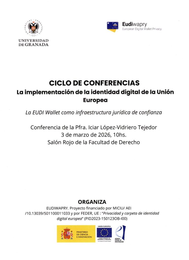 Cartel de la conferencia de Iciar López-Vidriero Tejedor «La EUDI Wallet como infraestructura jurídica de confianza», 3 de marzo de 2026, Salón Rojo de la Facultad de Derecho de la Universidad de Granada
